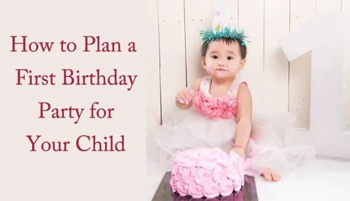 How to plan a first birthday party for your child